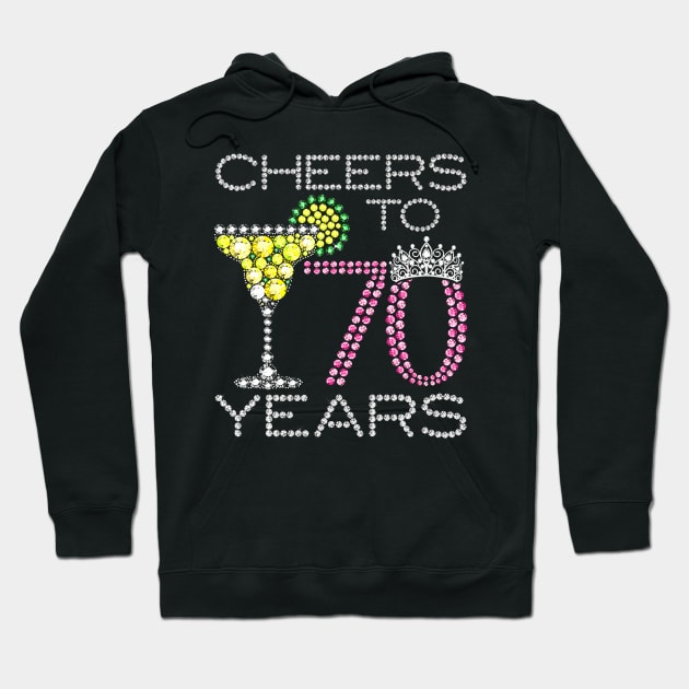 Queen Princess Cheers To 70 Years Old Happy Birthday To Me Hoodie by Cortes1